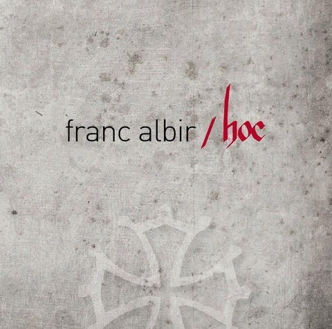 Franc Albir, Hoc