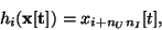 \begin{displaymath}
h_i({\bf x[t]}) = x_{i+{n_U}n_I}[t],
\end{displaymath}