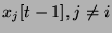 $x_j[t-1], j\neq
i$