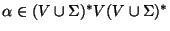 $\alpha\in
(V\cup\Sigma)^*V(V\cup\Sigma)^*$