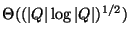 $\Theta((\vert Q\vert\log \vert Q\vert)^{1/2})$