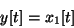 \begin{displaymath}y[t]=x_1[t]\end{displaymath}