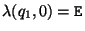 $\lambda(q_1,0)={\tt E}$