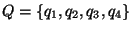 $Q=\{q_1,q_2,q_3,q_4\}$